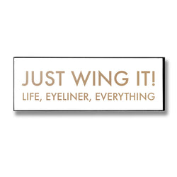 Just Wing It Gold Foil Plaque